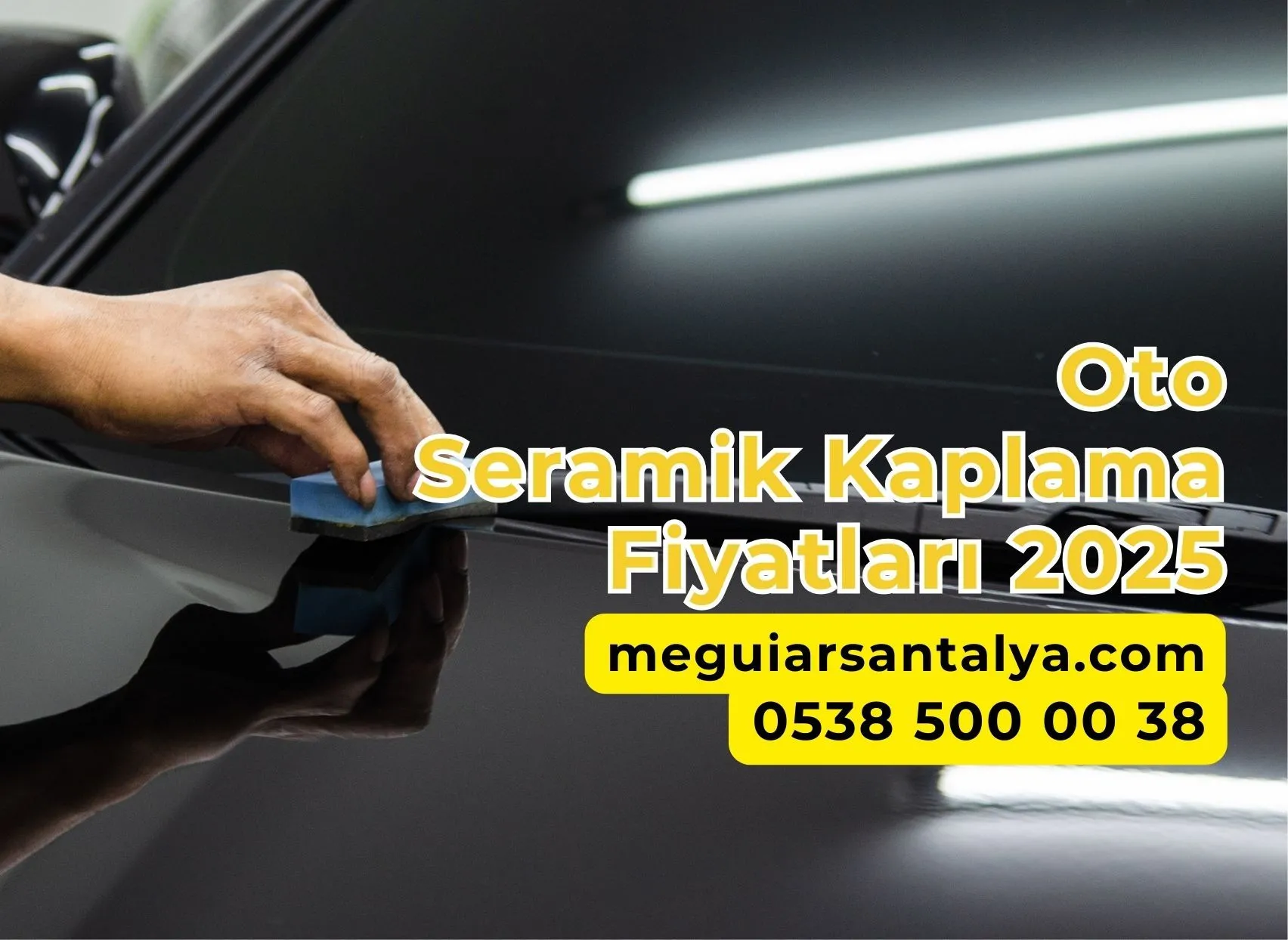 Oto Seramik Kaplama Fiyatları 2025